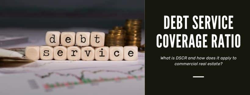 Debt Service Coverage Ratio For Real Estate CommLoan